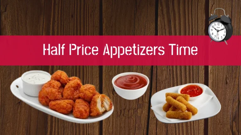 Half Price Appetizers Time