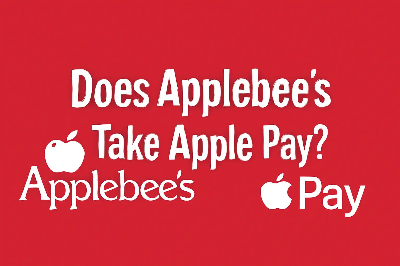 Does Applebee's take Apple Pay